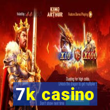7k casino